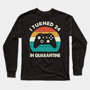 I Turned 24 In Quarantine - Birthday 1997 Gift For 24 Year Long Sleeve T-Shirt